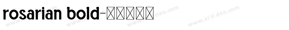 rosarian bold字体转换
